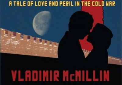 A Tale of Love and Peril in the Cold War